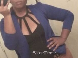 SlimmThick