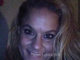 Spaztastic69