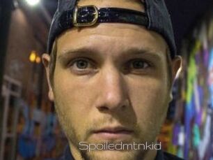 Spoiledmtnkid