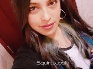 Squirtsubslv