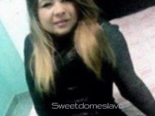 Sweetdomeslave
