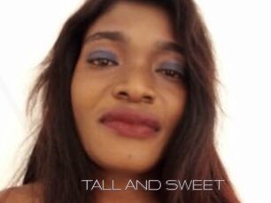 TALL_AND_SWEET