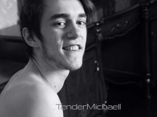 TenderMichaell
