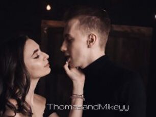 ThomasandMikeyy