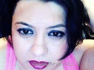 TotallyWhore4U