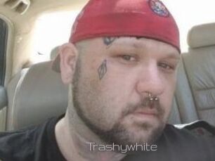 Trashywhite