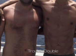 TroubleDouble