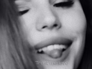 Trust_me_love