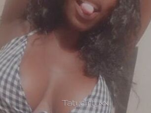 Tatydirtyxx