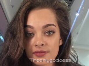 Theonlygoddess