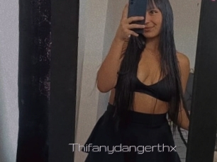 Thifanydangerthx