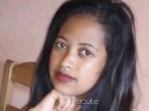 Titicute