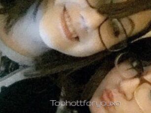 Toohottforyouxo