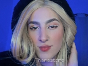 Trianastone