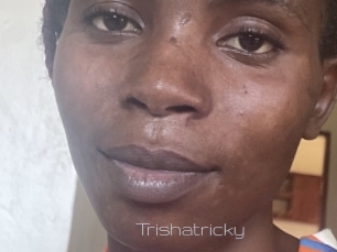 Trishatricky