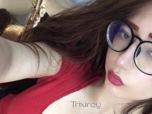 Trixiroy