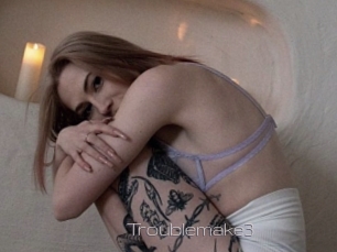 Troublemake3