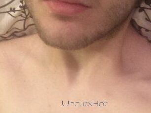UncutxHot
