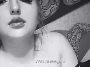 Wetpussy69