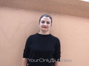 YourOnlySubmiss